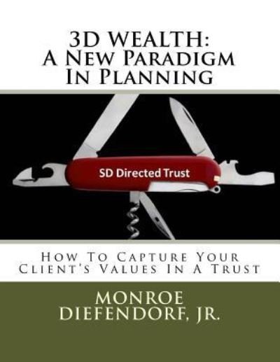 Cover for Monroe Diefendorf Jr · 3D Wealth (Paperback Book) (2015)