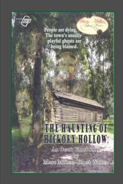 Cover for Marc Miller · The Haunting of Hickory Hollow (Paperback Book) (2017)