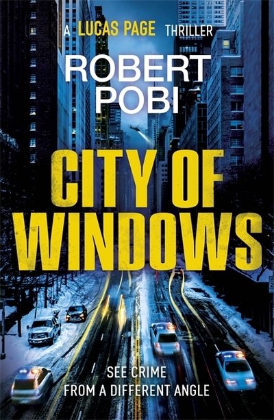 Cover for Robert Pobi · City of Windows: the first in a new addictive action FBI thriller series (Paperback Book) (2020)