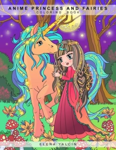 Cover for Elena Yalcin · ANIME Princess and Fairies (Paperback Book) (2016)