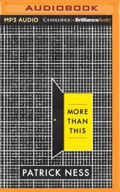 More Than This - Patrick Ness - Lydbok - Candlewick on Brilliance Audio - 9781531824150 - 2. august 2016