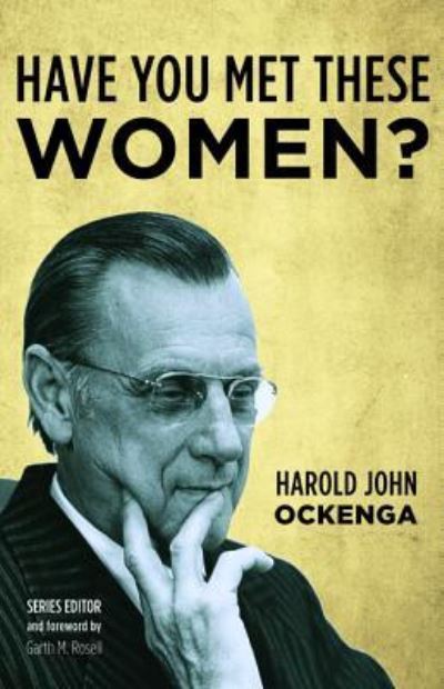 Cover for Harold John Ockenga · Have You Met These Women? (Paperback Book) (2019)