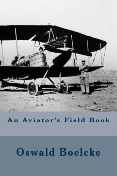 Cover for Oswald Boelcke · An Aviator's Field Book (Paperback Book) (2016)