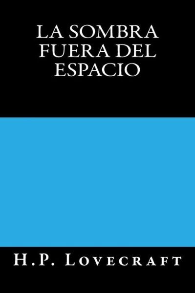 Cover for August Derleth · La Sombra fuera del Espacio (Taschenbuch) (2016)