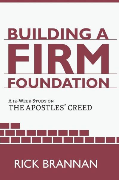 Cover for Rick Brannan · Building a Firm Foundation (Paperback Book) (2016)