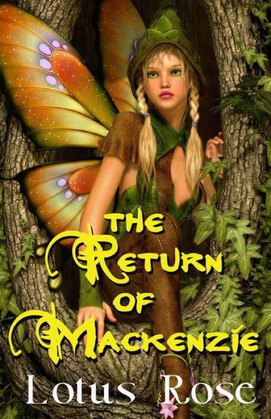 Cover for Lotus Rose · The Return of Mackenzie (Paperback Book) (2016)