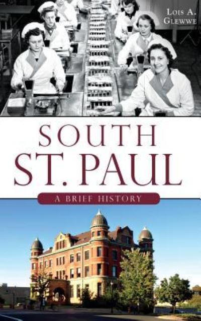 Cover for Lois A Glewwe · South St. Paul (Hardcover Book) (2015)