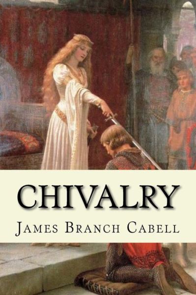 Cover for James Branch Cabell · Chivalry (Taschenbuch) (2016)