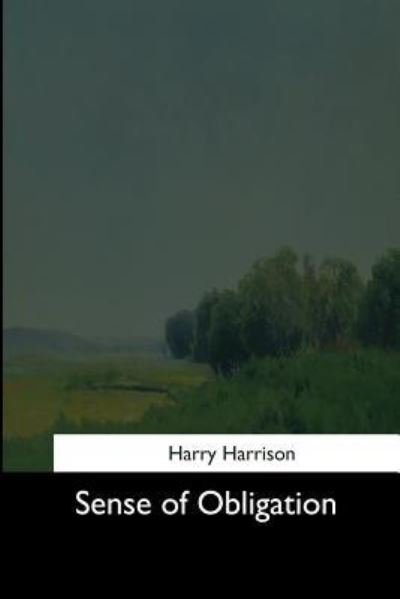 Cover for Harry Harrison · Sense of Obligation (Paperback Bog) (2017)