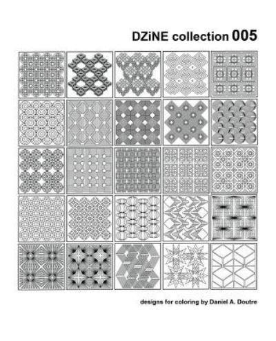 Cover for Daniel a Doutre · DZiNE collection 005 (Paperback Book) (2017)