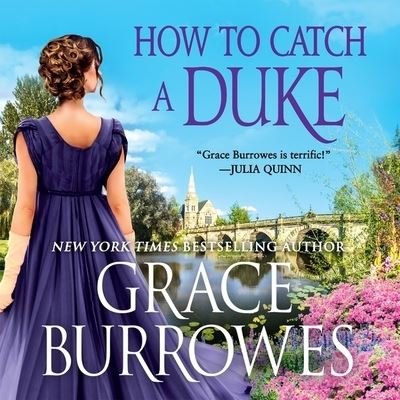 Cover for Grace Burrowes · How to Catch a Duke (CD) (2021)