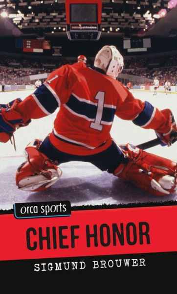 Cover for Sigmund Brouwer · Chief Honor (Orca Sports) (Paperback Book) (2008)