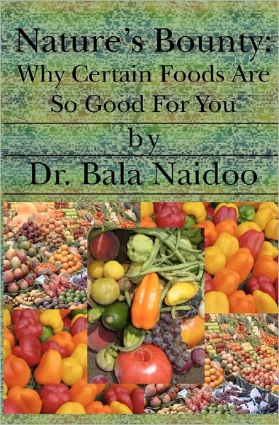 Cover for Bala Naidoo · Nature's Bounty: Why Certain Foods Are So Good for You (Pocketbok) (2004)