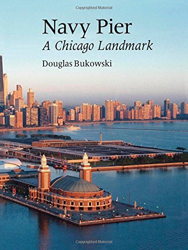 Cover for Douglas Bukowski · Navy Pier: A Chicago Landmark (Pocketbok) [English Language edition] (1996)