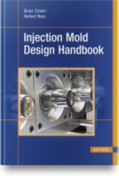 Cover for Bruce Catoen · Injection Mold Design Handbook (Hardcover Book) (2021)