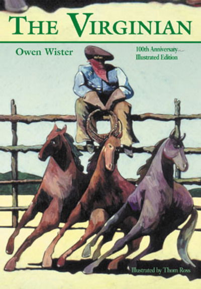 The Virginian - Owen Wister - Books - Roberts Rinehart Publishers - 9781570984150 - October 28, 2002