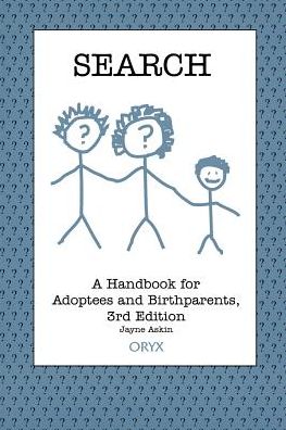 Cover for Jayne Askin · Search: a Handbook for Adoptees and Birthparents (Paperback Book) [3 Rev edition] (1998)