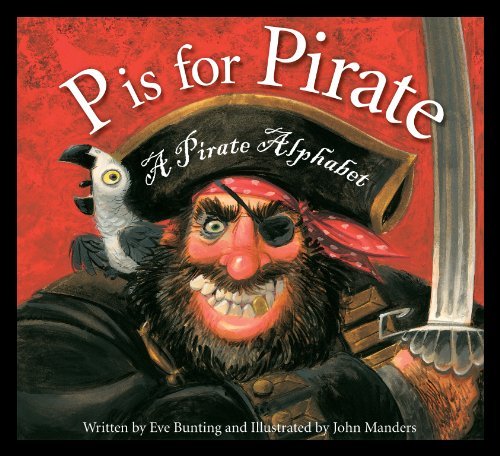 Cover for Eve Bunting · P is for Pirate: a Pirate Alphabet (Gebundenes Buch) (2014)