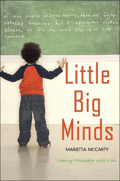 Cover for Marietta Mccarty · Little Big Minds: Sharing Philosophy with Kids (Taschenbuch) (2007)