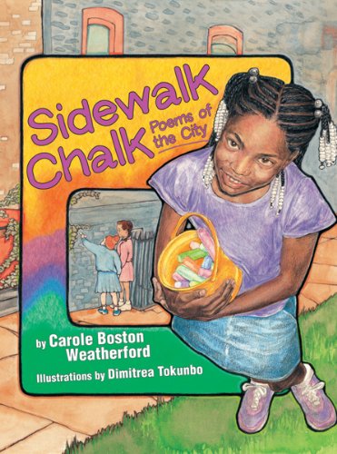 Cover for Carole Boston Weatherford · Sidewalk Chalk: Poems of the City (Taschenbuch) [Reprint edition] (2006)