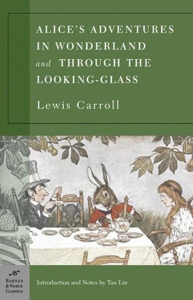 Alice's Adventures in Wonderland and Through the Looking-glass - Lewis Carroll - Kirjat - Barnes & Noble Inc - 9781593080150 - 2004
