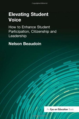 Cover for Nelson Beaudoin · Elevating Student Voice: How to Enhance Student Participation, Citizenship and Leadership (Paperback Bog) (2005)