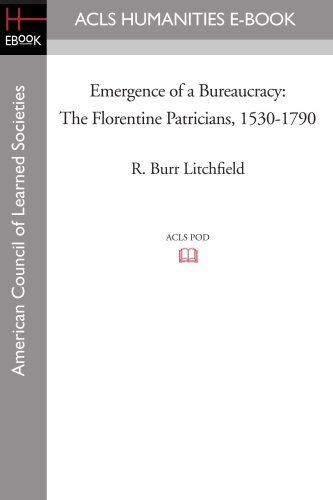 Cover for R. Burr Litchfield · Emergence of a Bureaucracy: the Florentine Patricians, 1530-1790 (Paperback Book) (2008)