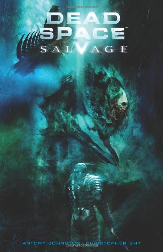 Dead Space: Salvage - Antony Johnston - Książki - Idea & Design Works - 9781600108150 - 7 grudnia 2010