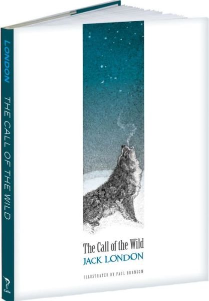 The Call of the Wild - Calla Editions - Jack London - Livros - Dover Publications Inc. - 9781606601150 - 27 de outubro de 2017