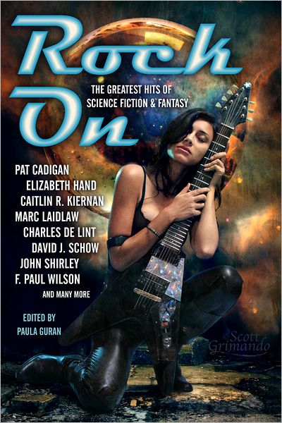 Cover for Pat Cadigan · Rock On: The Greatest Hits of Science Fiction &amp; Fantasy (Paperback Book) (2012)