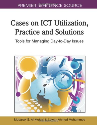Cover for Mubarak S. Al-mutairi · Cases on Ict Utilization, Practice and Solutions: Tools for Managing Day-to-day Issues (Premier Reference Source) (Hardcover bog) (2010)