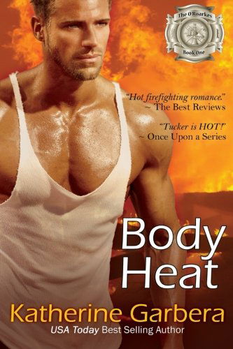 Cover for Katherine Garbera · Body Heat: the O'roarkes (Volume 1) (Pocketbok) (2014)