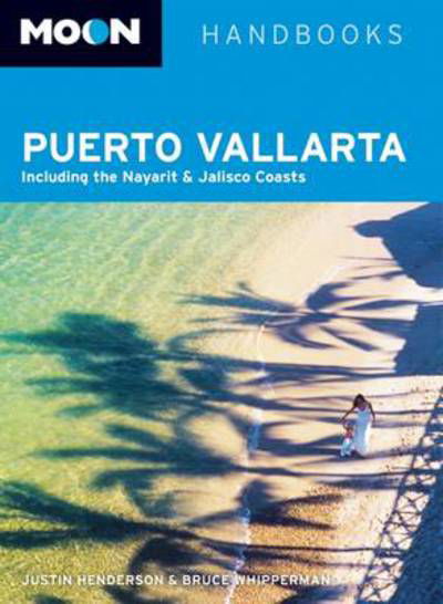 Cover for Justin Henderson · Moon Handbooks: Puerto Vallarta (Buch) (2013)