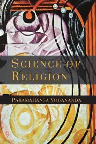 Cover for Paramahansa Yogananda · The Science of Religion (Paperback Book) (2015)
