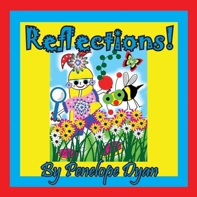 Cover for Penelope Dyan · Reflections! (Paperback Book) (2019)