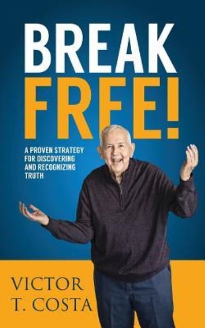 Cover for Victor Costa · Break Free! (Paperback Book) (2016)