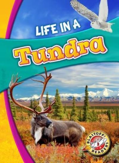 Cover for Kari Schuetz · Life In A Tundra (Paperback Book) (2016)