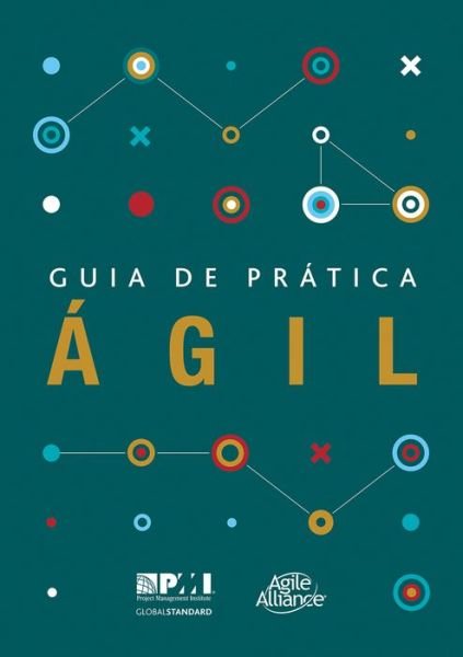Cover for Project Management Institute · Guia de pratica agil (Brazilian Portuguese edition of Agile practice guide) (Paperback Book) (2018)
