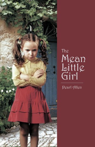 Cover for Pearl Allen · The Mean Little Girl (Paperback Book) (2013)