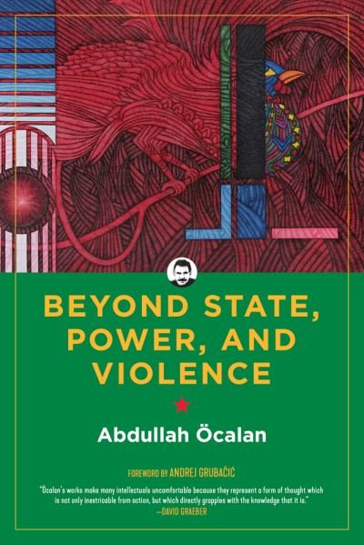 Cover for Abdullah Ocalan · Beyond State, Power, And Violence (Paperback Book) (2022)