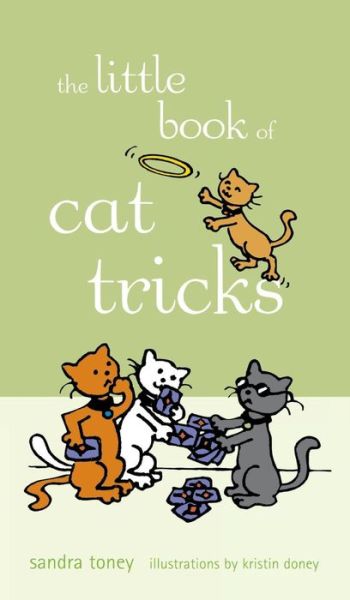 Cover for Sandra L Toney · The Little Book of Cat Tricks (Gebundenes Buch) (2002)