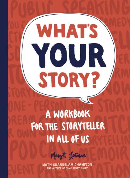 Cover for Margot Leitman · What's Your Story?: A Workbook for the Storyteller in All of Us (Paperback Book) (2019)