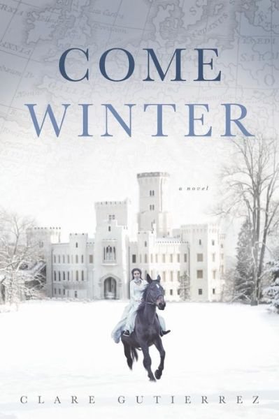 Cover for Clare Gutierrez · Come Winter (Paperback Book) (2015)