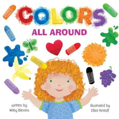 Cover for Wiley Blevins · Colors All Around (Book) (2018)