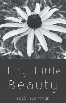 Cover for Bobbi Buchanan · Tiny Little Beauty (Paperback Book) (2016)