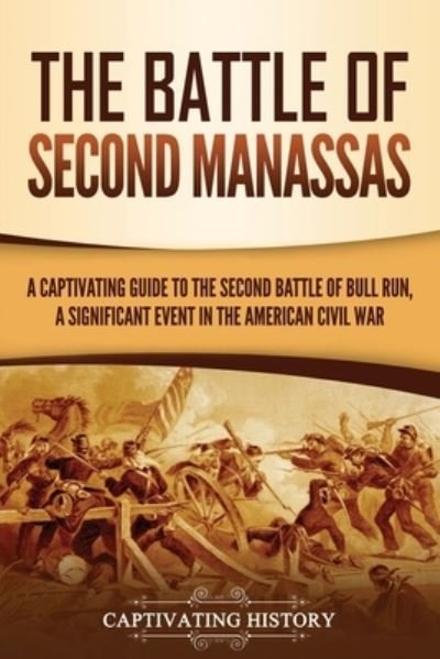 Cover for Captivating History · The Battle of Second Manassas (Pocketbok) (2021)