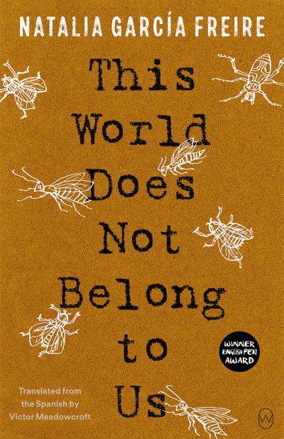 Cover for Natalia Garcia Freire · This World Does Not Belong to Us (Paperback Book) (2022)