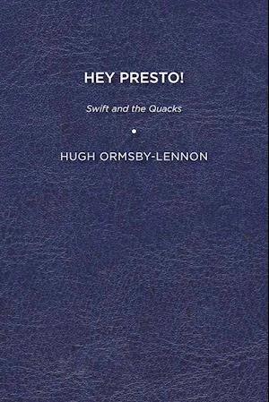 Cover for Hugh Ormsby-Lennon · Hey Presto!: Swift and the Quacks (Paperback Book) (2011)