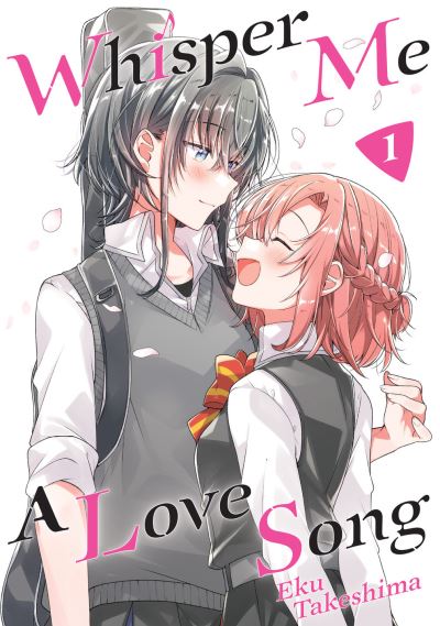 Cover for Eku Takeshima · Whisper Me a Love Song 1 - Whisper Me a Love Song (Paperback Book) (2020)