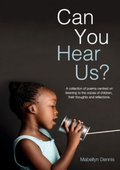 Cover for Mabellyn Dennis · Can You Hear Us? (Paperback Book) (2020)